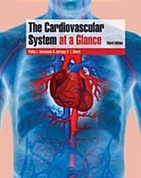 The Cardiovascular System at a Glance (Paperback, 3rd)