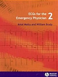 Ecgs for the Emergency Physician 2 (Paperback)