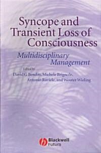 Syncope and Transient Loss of Consciousness: Multidisciplinary Management (Paperback)