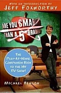 Are You Smarter Than a Fifth Grader?: The Play-At-Home Companion Book to the Hit TV Show! (Paperback)