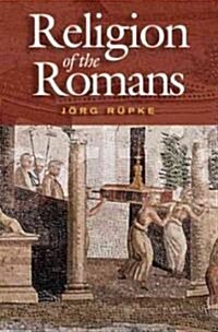The Religion of the Romans (Hardcover)