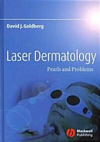 Laser Dermatology: Pearls and Problems (Hardcover)