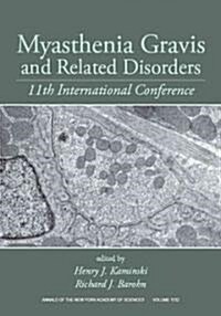 Myasthenia Gravis and Related Disorders: 11th International Conference, Volume 1022 (Paperback)