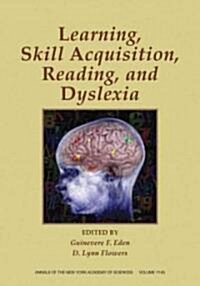 Skill Acquisition, Reading, and Dyslexia: 25th Rodin Remediation Conference, Volume 1145 (Paperback)