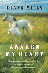 Awaken My Heart (Paperback)