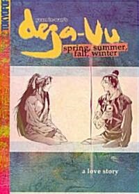 Deja Vu - Spring, Summer, Fall, Winter (Paperback)