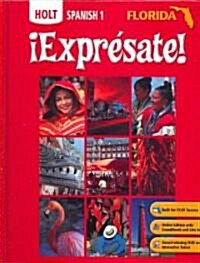?Expr?sate! Florida: Student Edition Level 1 2007 (Hardcover, Student)