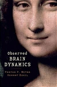 Observed Brain Dynamics (Hardcover)