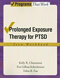 Prolonged Exposure Therapy for Ptsd Teen Workbook: Teen Workbook (Paperback)