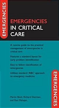 Emergencies in Critical Care (Paperback, 1st)