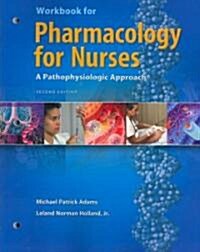 Pharmacology for Nurses (Paperback, 2nd, Workbook)