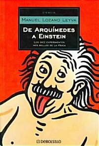 De Arqu?edes a Einstein / From Archimedes to Einstein (Paperback)
