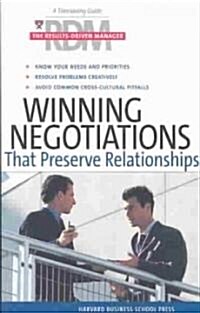 Winning Negotiations That Preserve Relationships (Paperback)