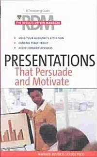 Presentations That Persuade and Motivate (Paperback)