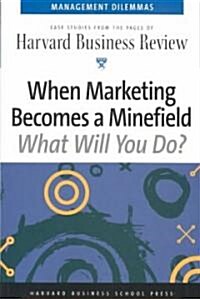 When Marketing Becomes a Minefield (Paperback)