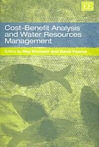 Cost-Benefit Analysis And Water Resources Management (Hardcover)
