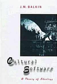 Cultural Software: A Theory of Ideology (Paperback)
