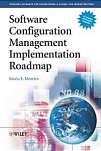 Software Configuration Management Implementation Roadmap (Hardcover)