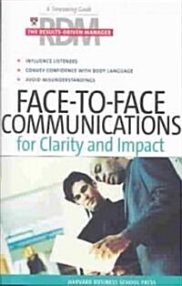 Face-To-Face Communications for Clarity and Impact (Paperback)
