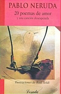 20 Poemas De Amor Y Una Cancion Desesperada / 20 Poems And A Desperate Song (Paperback)
