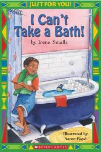 I Can't Take a Bath! (Paperback)