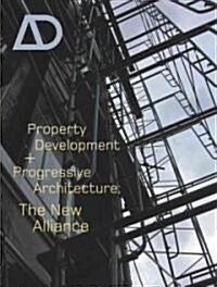 Property Development and Progressive Architecture: The New Alliance (Paperback)