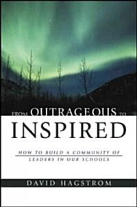 From Outrageous to Inspired (Hardcover)