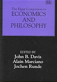 The Elgar Companion To Economics And Philosophy (Hardcover)