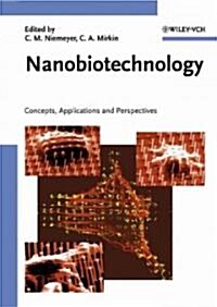 [중고] Nanobiotechnology: Concepts, Applications and Perspectives (Hardcover)