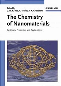 The Chemistry of Nanomaterials, 2 Volume Set: Synthesis, Properties and Applications (Hardcover)
