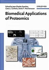 Biomedical Applications of Proteomics (Hardcover)