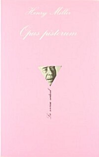 Opus Pistorum (Paperback)