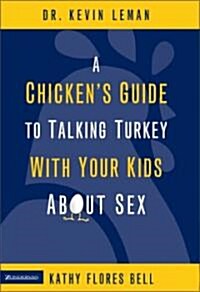 A Chickens Guide to Talking Turkey With Your Kids About Sex (Hardcover)