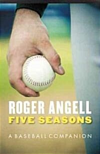 Five Seasons: A Baseball Companion (Paperback)