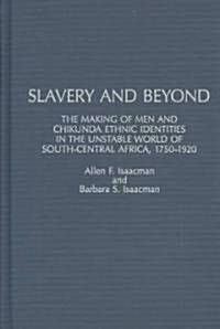Slavery and Beyond (Hardcover)