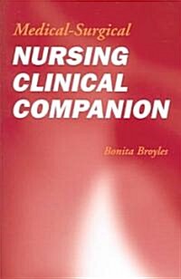 Medical-Surgical Nursing Clinical Companion (Paperback)