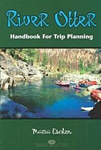River Otter, Handbook for Trip Planning (Paperback)