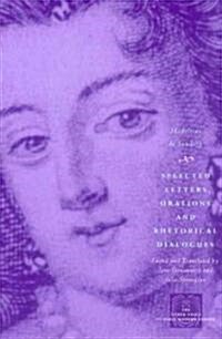 Selected Letters, Orations, and Rhetorical Dialogues (Paperback)
