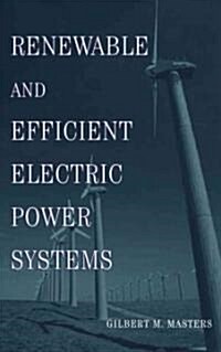 Renewable and Efficient Electric Power Systems (Hardcover)