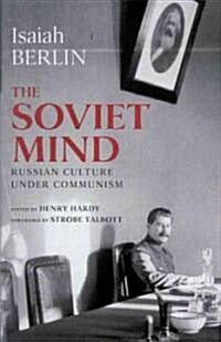 The Soviet Mind: Russian Culture Under Communism (Hardcover)