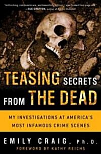 Teasing Secrets from the Dead (Hardcover)