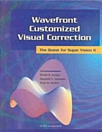 Wavefront Customized Visual Corrections (Hardcover, Revised)