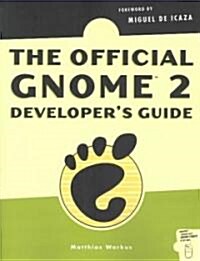 The Official Gnome 2 Developers Guide (Paperback)