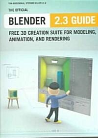 The Official Blender 2.3 Guide (Paperback, CD-ROM)