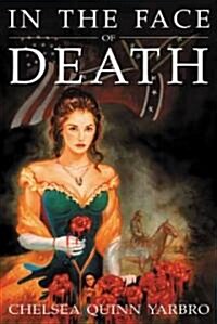 In the Face of Death: An Historical Horror Novel (Paperback)