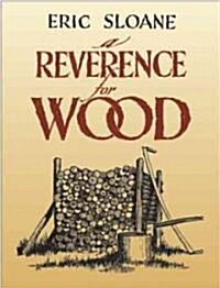 A Reverence for Wood (Paperback)