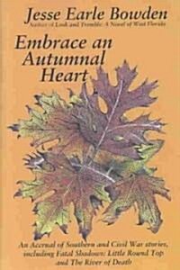 Embrace an Autumnal Heart (Hardcover)