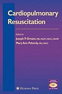 Cardiopulmonary Resuscitation (Hardcover, 2005)