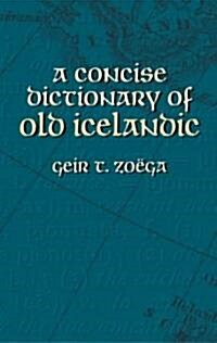A Concise Dictionary of Old Icelandic (Paperback)