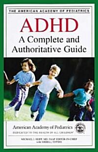 [중고] ADHD: A Complete and Authoritative Guide (Paperback)